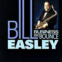 【輸入盤CD】【新品】Bill Easley / Businessman Bounce