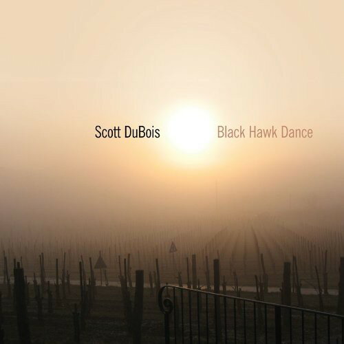 【輸入盤CD】Scott Dubois / Black Hawk Dance (スコット・デュボイス)