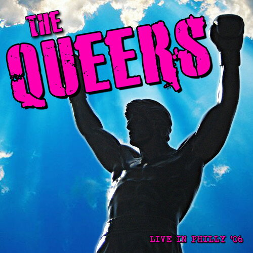 【輸入盤CD】Queers / Live In Philly 2006 (w/DVD) 【K2018/9/21発売】