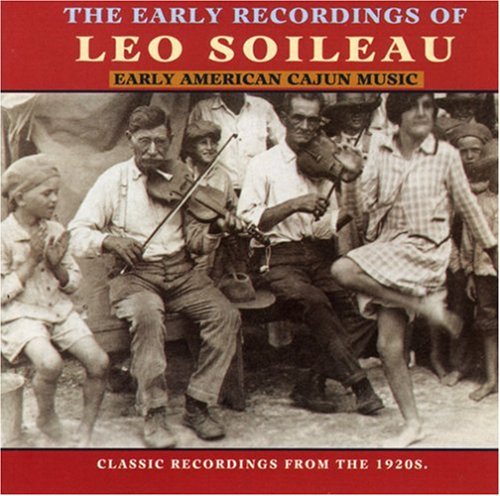 ͢CDLeo Soileau / Early American Cajun Music