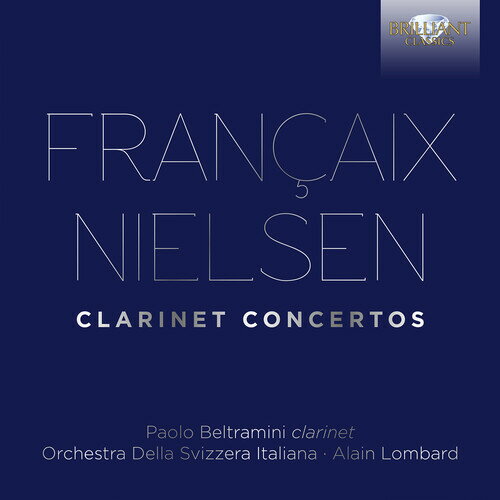 Francaix/Beltramini/Lombard / Clarinet Concertos