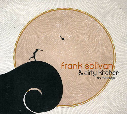 【輸入盤CD】Frank Solivan & Dirty Kitchen / On The Edge