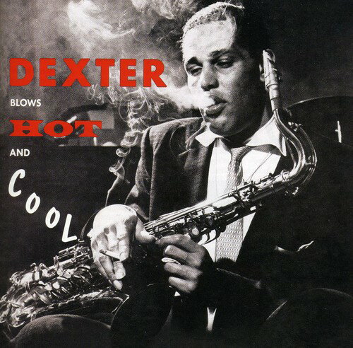 【輸入盤CD】【新品】Dexter Gordon / Blows Hot & Cool (Bonus Tracks) (デクスター・ゴードン)
