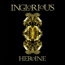 【輸入盤CD】Inglorious / Heroine【K2021/9/10発売】