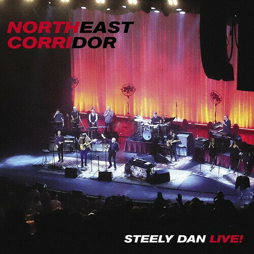 Steely Dan / Northeast Corridor: Steely Dan Live(スティーリー・ダン)