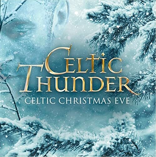 Celtic Thunder / Celtic Christmas Eve(ケルティック・サンダー)