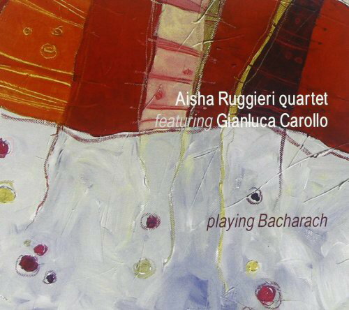 【輸入盤CD】Aisha Ruggieri / Playing Bacharach