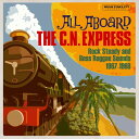 【輸入盤CD】【新品】VA / All Aboard The Cn Express: Rock Steady & Boss【K2020/4/17発売】