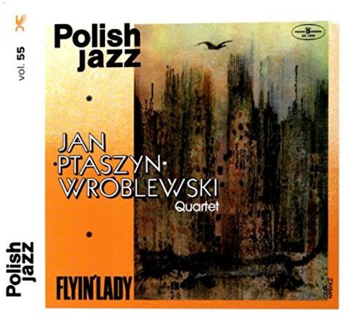【輸入盤CD】Jan Ptaszyn Wroblewski Quartet / Flyin Lady (Polish Jazz) 【K2017/10/27発売】