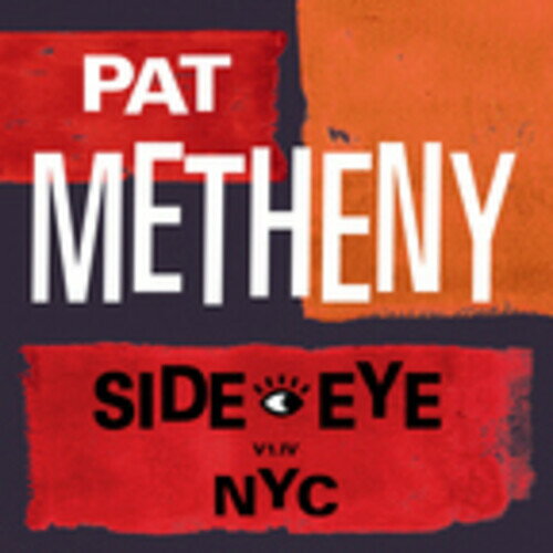 【輸入盤CD】Pat Metheny / Side-Eye NYC (V1.1V)【K2021/10/22発売】(パット メセニー)