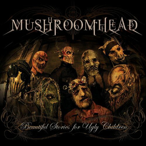 【輸入盤CD】Mushroomhead / Beautiful Stories For Ugly Children (マッシュルームヘッド)