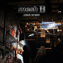 【輸入盤CD】Mesh / Looking Skyward 【K2016/10/7発売】