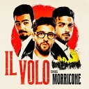 【輸入盤CD】Il Volo / Il Volo: Sings Morricone【K2021/11/5発売】(イル ヴォーロ)