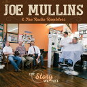 【輸入盤CD】【新品】Joe Mullins/Radio Ramblers / The Story We Tell (Digipak) 【K2017/8/18発...