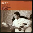 【輸入盤CD】【新品】Elizabeth Cotten / Freight Train & Other N.Carolina Folk Songs