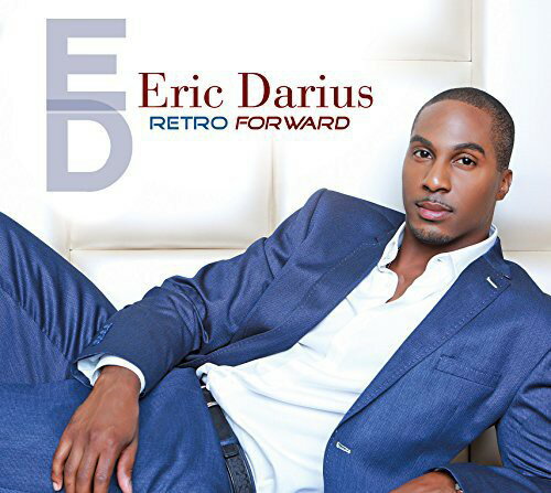 【輸入盤CD】Eric Darius / Retro Forward (エリック ダリアス)