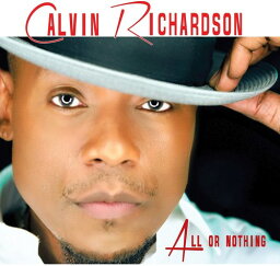 【輸入盤CD】Calvin Richardson / All Or Nothing【K2017/9/29発売】