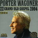 【輸入盤CD】【新品】PORTER WAGONER / 22 GRAND OLD GOSPEL 2004