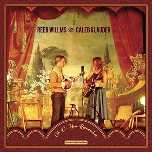 【輸入盤CD】Caleb Klauder/Reeb Willms / Oh Do You Remember【K2017/1/20発売】
