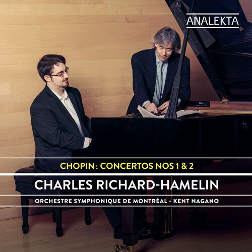 Chopin/Richard-Hamelin / Concertos 1 & 2