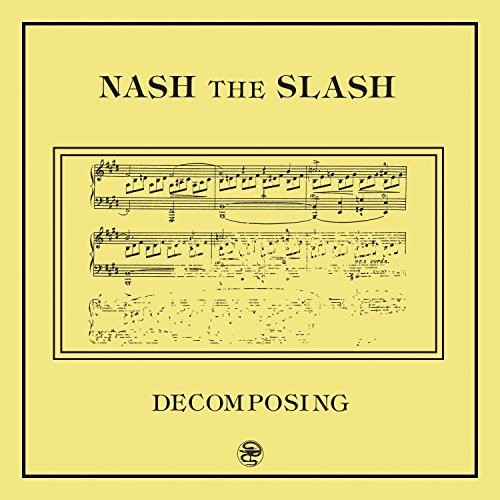 【輸入盤CD】Nash The Slash / Decomposing 【K2017/2/10発売】