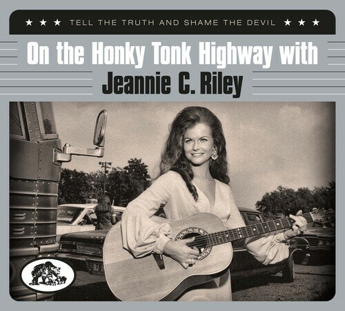 Artist Name: K - 【輸入盤CD】【新品】Jeannie C. Riley / On The Honky Tonk Highway With: Tell The Truth And【K2022/3/18発売】(ジーニー・C．ライリー)