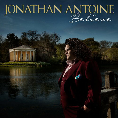 【輸入盤CD】Jonathan Antoine / Believe 【K2016/8/26発売】