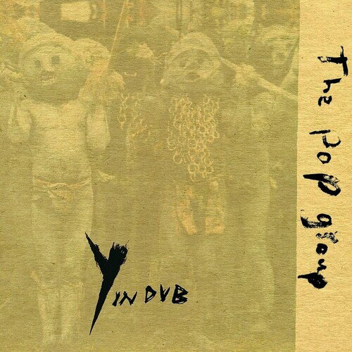 【輸入盤CD】Pop Group / Y In Dub【K2021/11/12発売】(ポップ・グループ)【★】