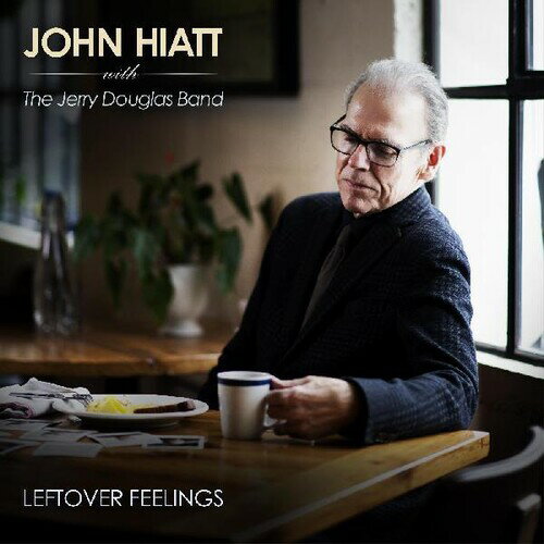 【輸入盤CD】John Hiatt & Jerry Douglas Band / Leftover Feelings【K2021/5/21発売】のサムネイル