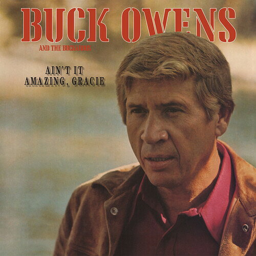 【輸入盤CD】【新品】Buck Owens & His Buckaroos / Ain't It Amazing, Gracie【K2021/10/29発売】(バック・オーウェンズ)