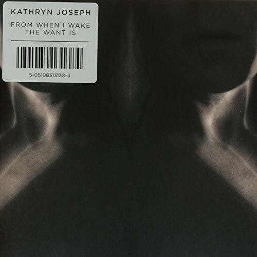 Artist Name: W - 【輸入盤CD】【新品】Kathryn Joseph / From When I Wake The Want Is 【K2019/4/26発売】