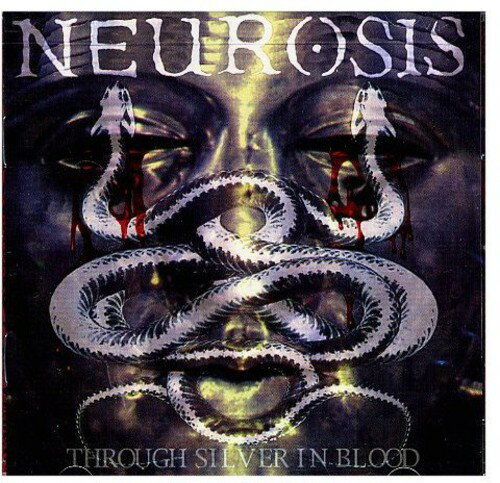 【輸入盤CD】Neurosis / Through Silver In Blood