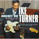 【輸入盤CD】Ike Turner / Rocket 88 1951 - 1960 R&B & Rock & Roll Sides (アイク・ターナー)