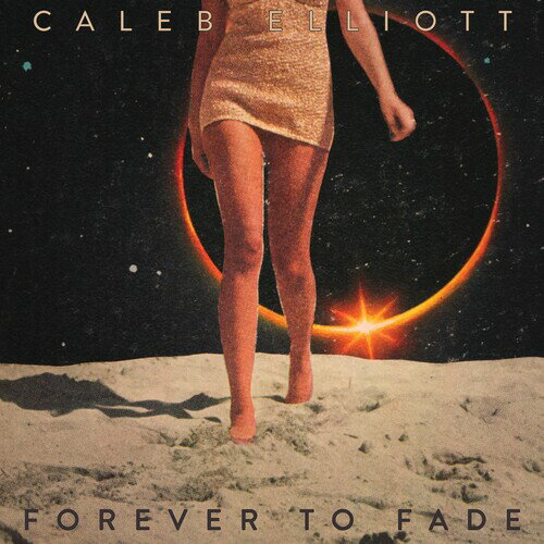 【輸入盤CD】Caleb Elliott / Forever To Fade【K2019/3/8発売】