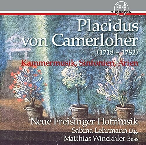 Camerloher/Neue Freisinger Hofmusik / Chamber Music Symphonies & Arias