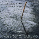 【輸入盤CD】【新品】C.S.I. / Noi Non Ci Saremo (Vol 1)【K2020/2/14発売】