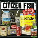 【輸入盤CD】Citizen Fish / Goods (シチズン・フィッシュ)