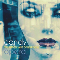 【輸入盤CD】Candy Opera / Patron Saint Of Heartache【K2021/1/15発売】