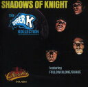 【輸入盤CD】SHADOWS OF THE KNIGHT / SUPER K KOLLECTION (シャドーズ オブ ザ ナイト)