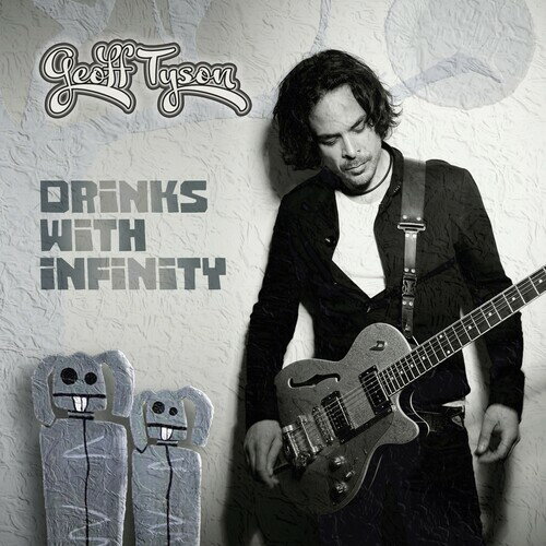 【輸入盤CD】Geoff Tyson / Drinks With Infinity【K2020/8/7発売】