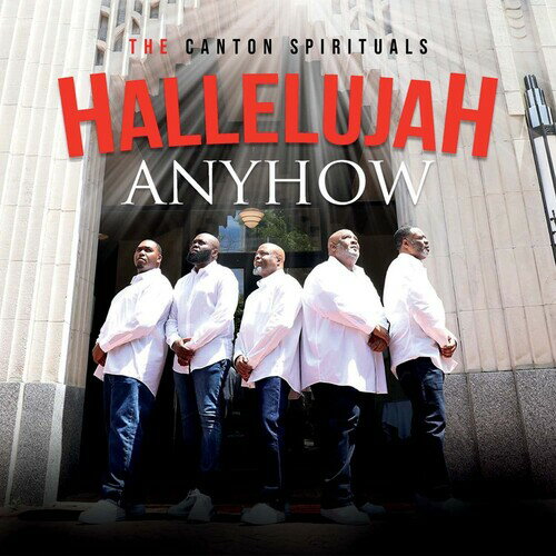 【輸入盤CD】Canton Spirituals / Hallelujah Anyhow【K2021/11/26発売】