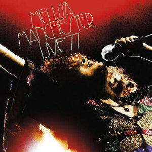 【輸入盤CD】【新品】Melissa Manchester / Live '77【K2022/5/6発売】(メリサ・マンチェスター)