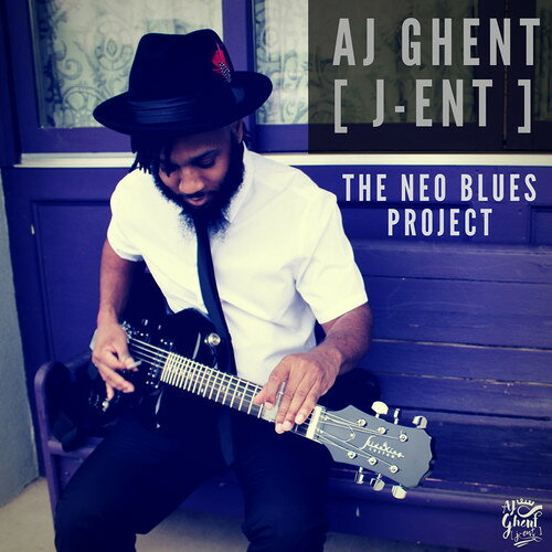 Artist Name: S - 【輸入盤CD】【新品】AJ Ghent / Neo Blues Project【K2018/7/6発売】