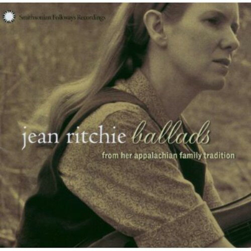 Fork, Country - 【輸入盤CD】【新品】Jean Ritchie / Ballads From Her Appalachian Family Tradition
