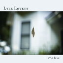 2022/5/13 発売輸入盤レーベル： VERVE収録曲： (ライルラベット)2022 release. Lyle Lovett returns with 12th of June, his first new album in over 10 years. The album is an eclectic collection of new originals and beloved interpretations that will please existing fans while inviting new ones. It highlights the dynamics of Lyle and his Large Band and their singular ability to shift from one genre to the next with uncanny grace. From beautiful acoustic ballads to swinging big band numbers, this record will remind listeners why Lyle is a national musical treasure.