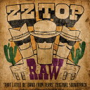 【輸入盤CD】ZZ Top (Soundtrack) / Raw (That Little Ol 039 Band From Texas)【K2022/7/22発売】(ZZトップ)