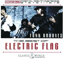 【輸入盤CD】Electric Flag / Funk Grooves: Best Of【K2020/10/9発売】 (エレクトリック フラッグ)