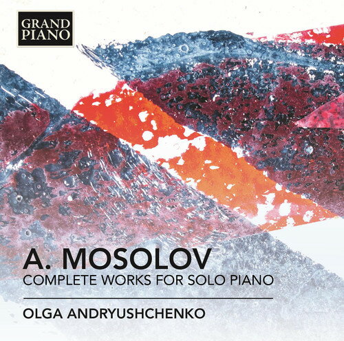 【輸入盤CD】【新品】Alexander Mossolov/Olga Andryushchenko / Complete Works For Solo Piano【K2016/4/8発売】
