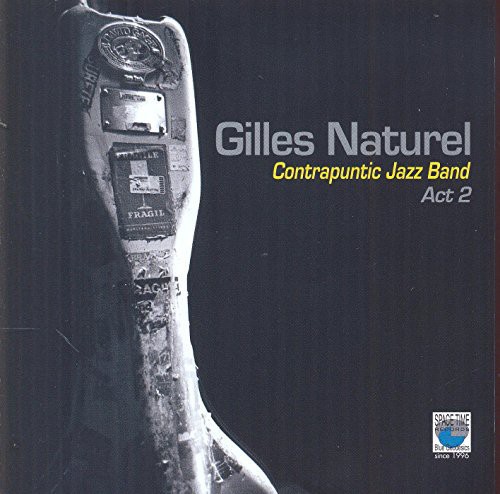 【輸入盤CD】【新品】Gilles Naturel / Contrapuntic Jazz Band Act 2