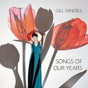 【輸入盤CD】【新品】Gill / Songs Of Our Years 【K2016/5/13発売】